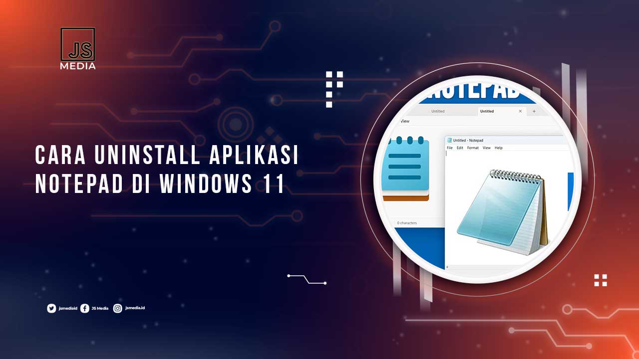Uninstall Notepad Windows 11