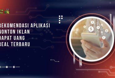 5 Rekomendasi Aplikasi Nonton Iklan Dapat Uang Real Terbaru