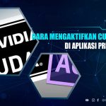 Aktifkan CUDA Nvidia