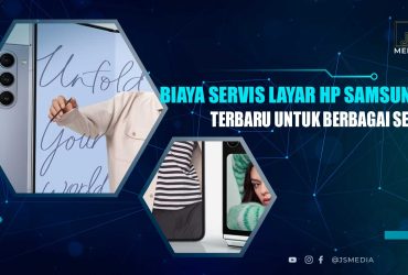Biaya Servis Layar Samsung