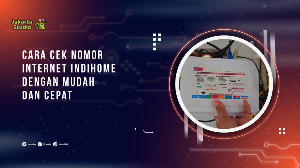Cara Cek Nomor Internet IndiHome dengan Mudah dan Cepat