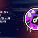 Cara Download VT TikTok Tanpa Watermark dengan Mudah