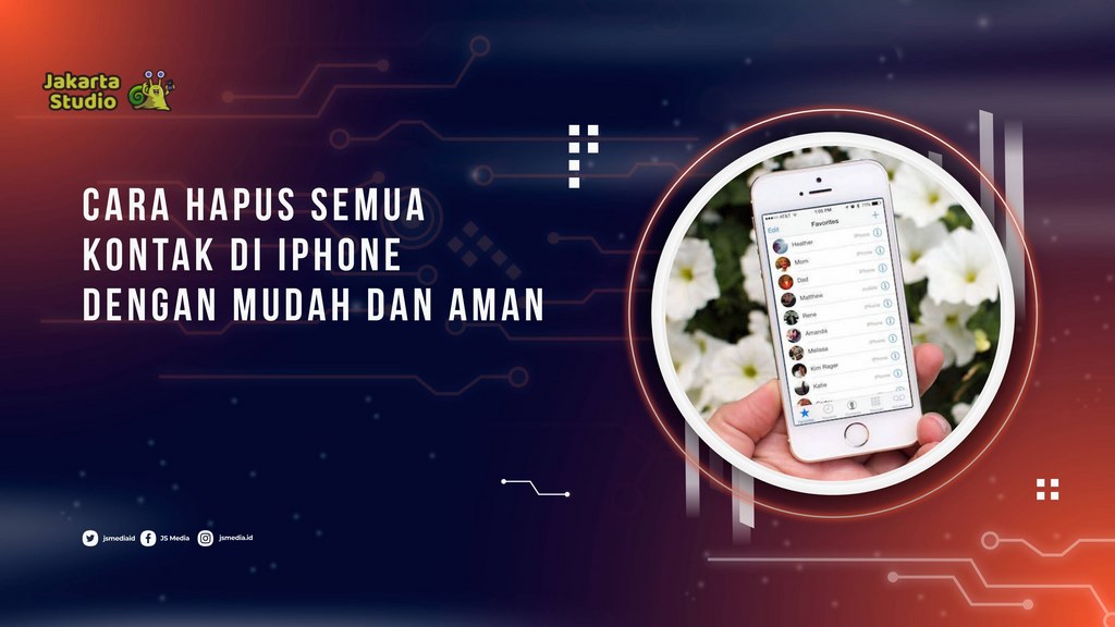 Cara Hapus Semua Kontak di iPhone Sekaligus dengan Mudah dan Aman