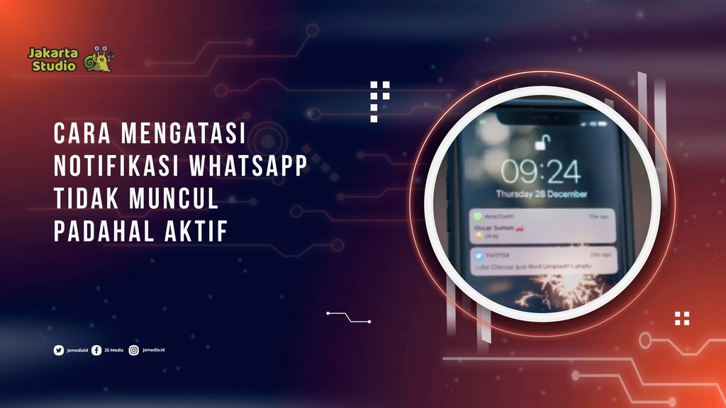 Cara Mengatasi Notifikasi Whatsapp Tidak Muncul Padahal Aktif