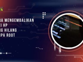 Cara Mengembalikan Imei Yang Hilang Tanpa Root