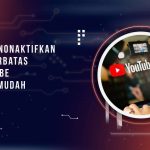 Cara Menonaktifkan Mode Terbatas di YouTube dengan Mudah di HP dan PC