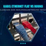 Kabel Ethernet Flat vs Round