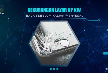 Kekurangan Layar HP KW