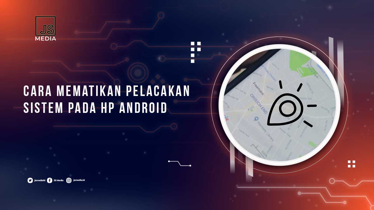 Mematikan Pelacakan Android