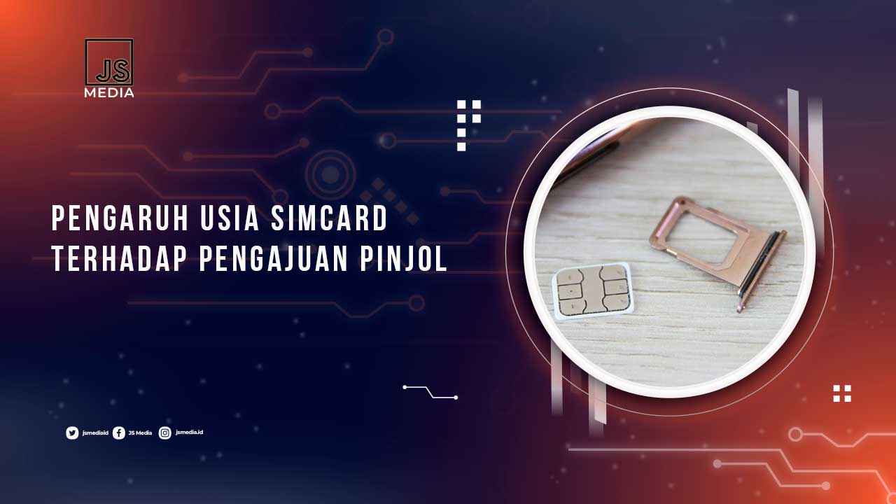 Pengaruh Simcard Dalam Pengajuan Pinjol