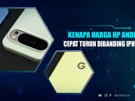 Penyebab Harga Android Cepat Turun