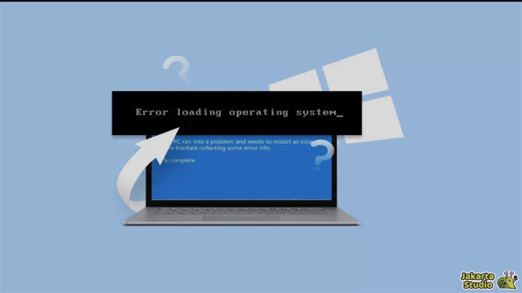 Solusi Error Loading Operating System
