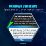 Solusi Unknown USB Device