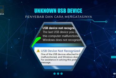 Solusi Unknown USB Device