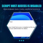 Solusi Windows Script Host Access is Disabled