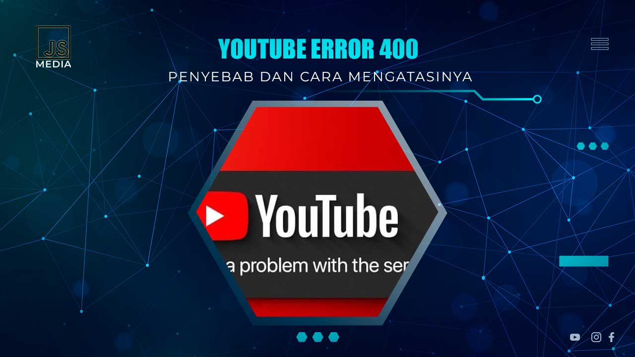 Youtube Error 400