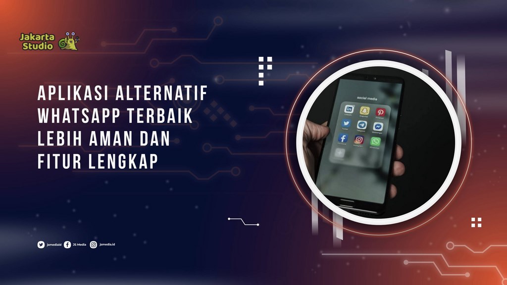 5 Aplikasi Alternatif WhatsApp Terbaik, Lebih Aman dan Fitur Lengkap