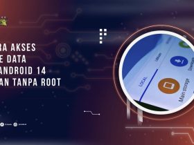 Cara Akses File Data di Android 14, Aman Tanpa Root
