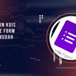 Cara Bikin Kuis di Google Form