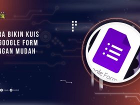 Cara Bikin Kuis di Google Form