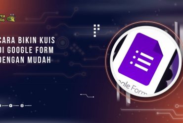 Cara Bikin Kuis di Google Form