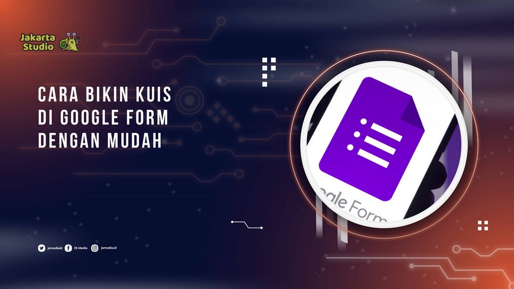 Cara Bikin Kuis di Google Form