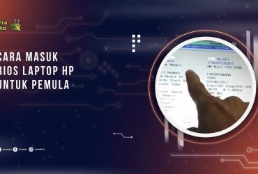Cara Masuk BIOS Laptop HP untuk Pemula