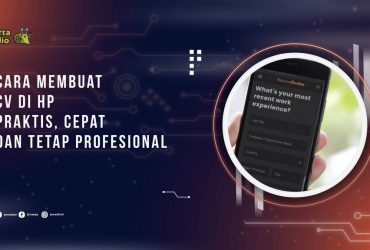 Cara Membuat CV di HP: Praktis, Cepat, dan Tetap Profesional