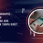 Cara Menghapus Nomor WA yang Tidak Ada di Kontak tanpa Ribet