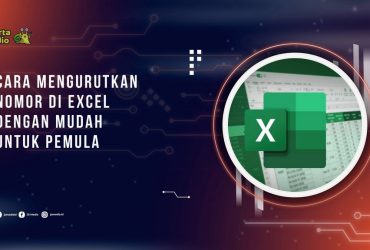 Cara Mengurutkan Nomor di Excel dengan Mudah untuk Pemula