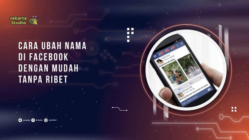 Cara Ubah Nama di Facebook dengan Mudah Tanpa Ribet