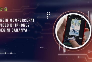 Ingin Mempercepat Video di iPhone? Begini Caranya