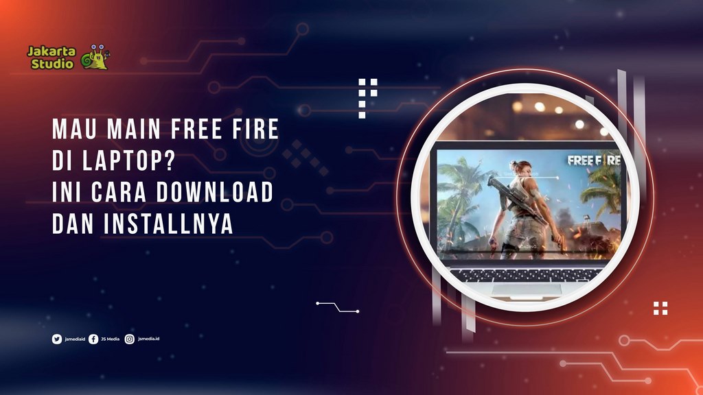 Mau Main Free Fire di Laptop? Ini Cara Download dan Install dengan Mudah