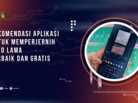 5 Rekomendasi Aplikasi untuk Memperjernih Foto Lama Terbaik dan Gratis
