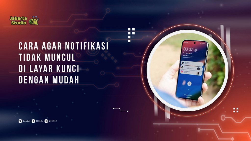 Cara Agar Notifikasi Tidak Muncul di Layar Kunci dengan Mudah