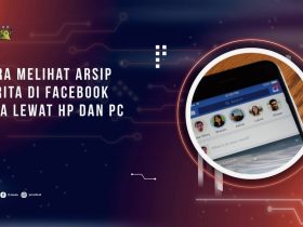 Cara Melihat Arsip Cerita di Facebook, Bisa Lewat HP dan PC