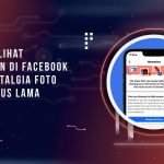 Cara Melihat Kenangan di Facebook, Bisa Nostalgia Foto dan Status Lama
