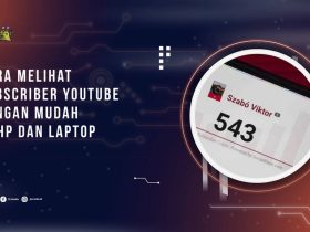 Cara Melihat Subscriber YouTube dengan Mudah di HP dan Laptop