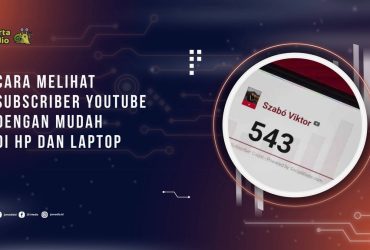 Cara Melihat Subscriber YouTube dengan Mudah di HP dan Laptop