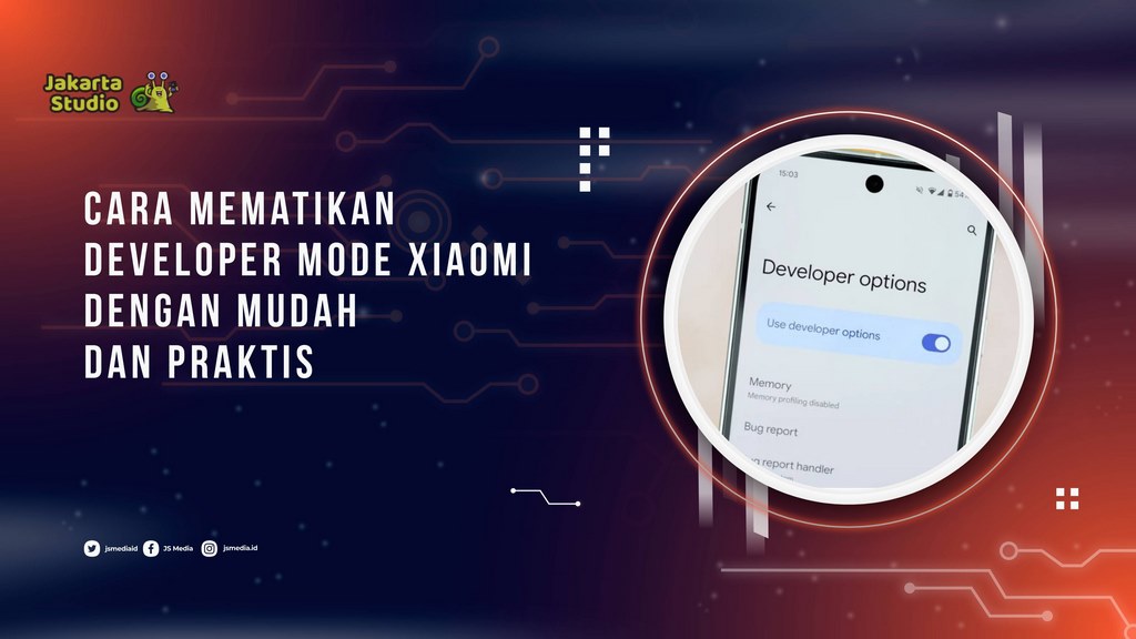 Cara Mematikan Developer Mode Xiaomi dengan Mudah dan Praktis