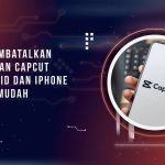 Cara Membatalkan Langganan CapCut di Android dan iPhone