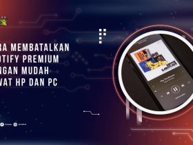 Cara Membatalkan Spotify Premium dengan Mudah Lewat HP dan PC