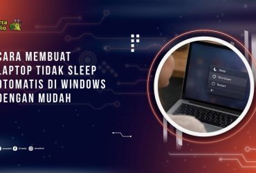 Cara Membuat Laptop Tidak Sleep Otomatis di Windows dengan Mudah