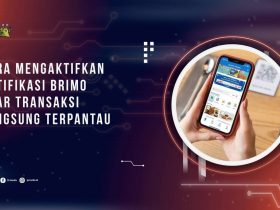 Cara Mengaktifkan Notifikasi BRImo agar Transaksi Langsung Terpantau