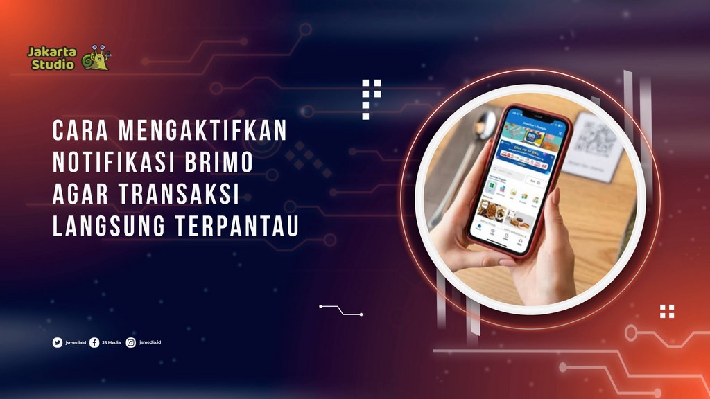 Cara Mengaktifkan Notifikasi BRImo agar Transaksi Langsung Terpantau