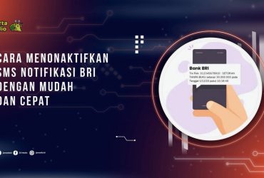 Cara Menonaktifkan SMS Notifikasi BRI dengan Mudah dan Cepat