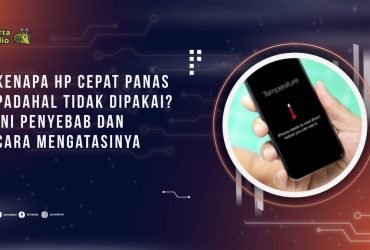 Kenapa HP Cepat Panas Padahal Tidak Dipakai? Ini Penyebab dan Cara Mengatasinya