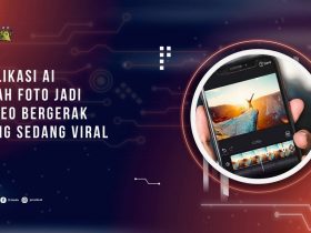 Rekomendasi Aplikasi AI Ubah Foto Jadi Video Bergerak yang Sedang Viral