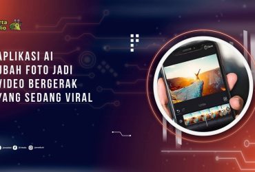 Rekomendasi Aplikasi AI Ubah Foto Jadi Video Bergerak yang Sedang Viral