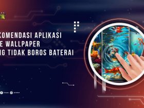 7 Aplikasi Live Wallpaper yang Tidak Boros Baterai, Rekomendasi Terbaru